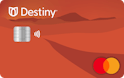 Destiny® Mastercard® Cashback Rewards with a Higher Credit Limit