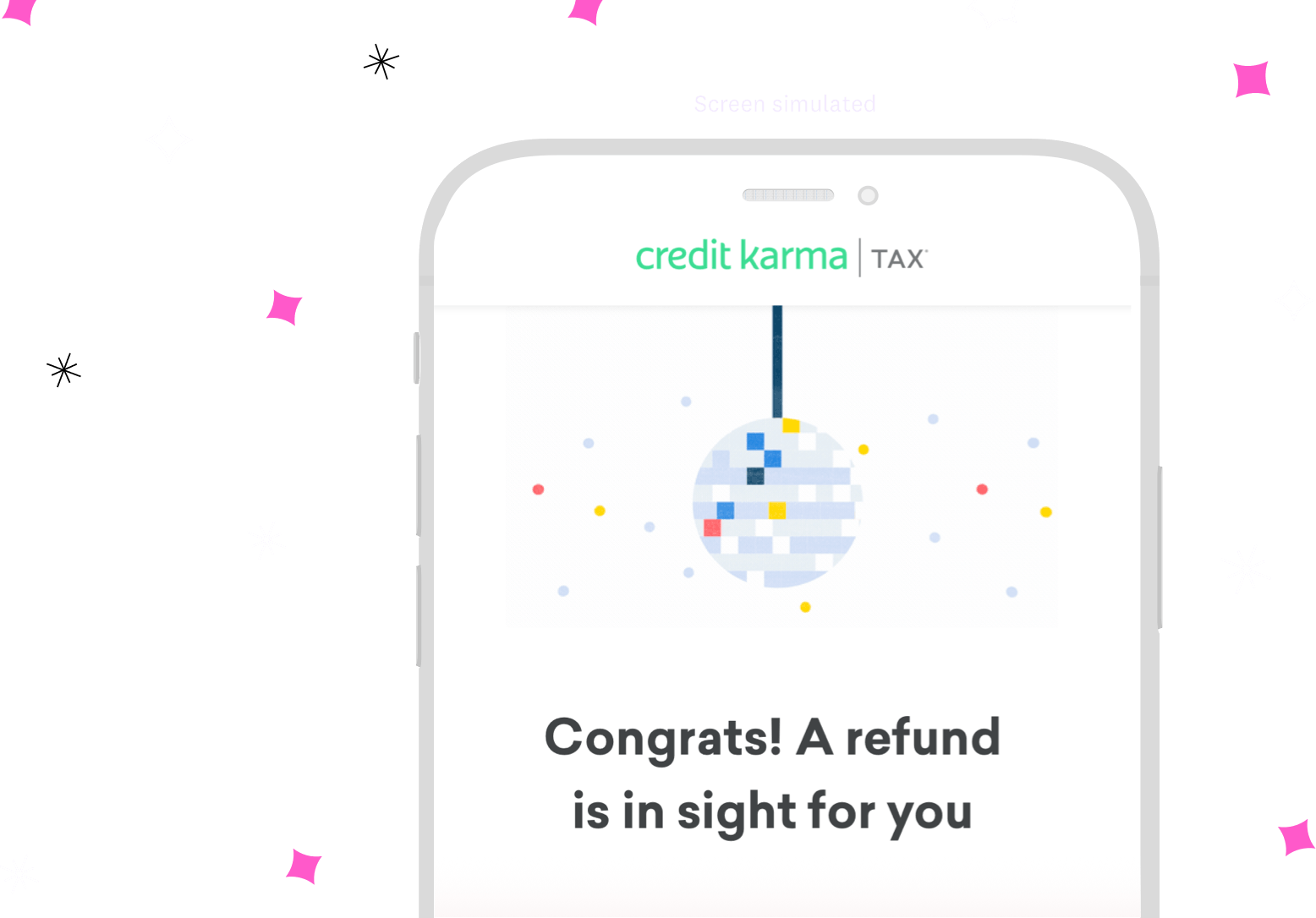 Credit Karma Tax on phone with disco ball and text of "Congrats! A refund is in sight for you."